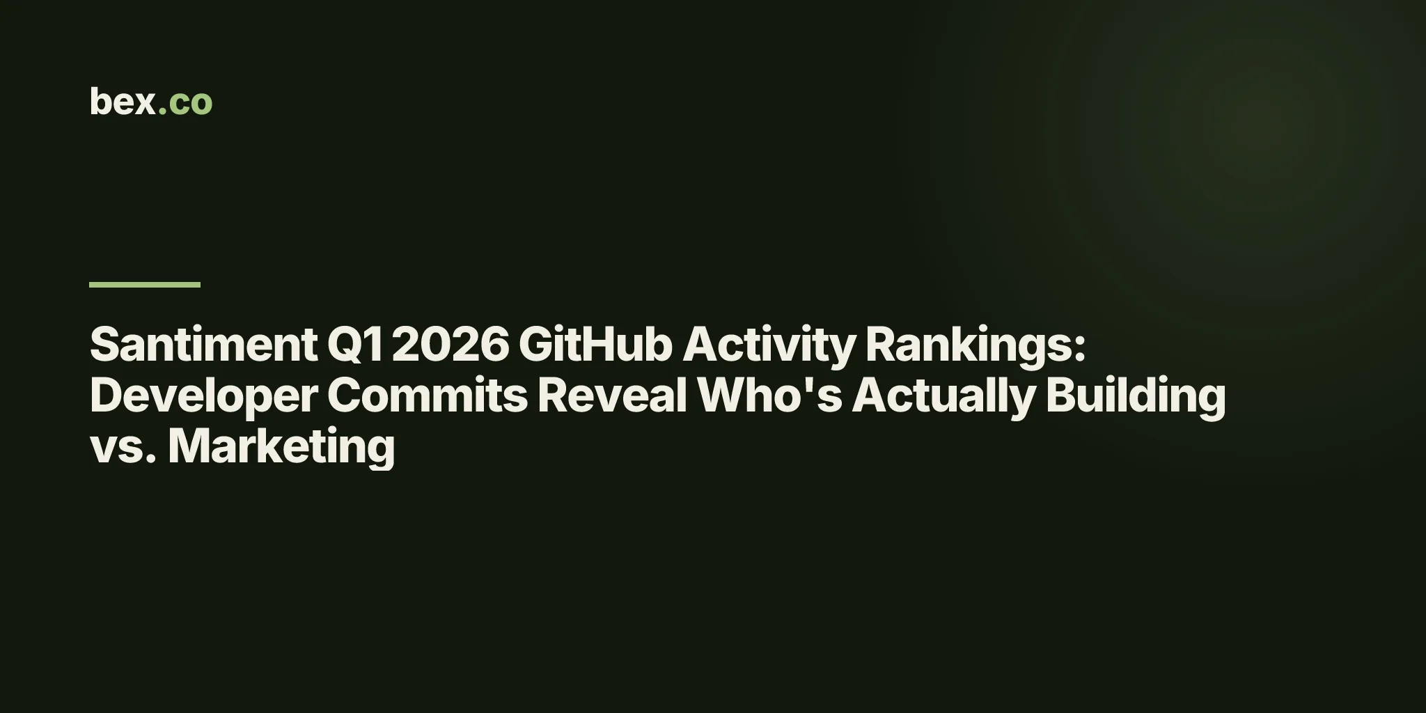 Santiment Q1 2026 GitHub Activity Rankings: Developer Commits Reveal Who's Actually Building vs. Marketing