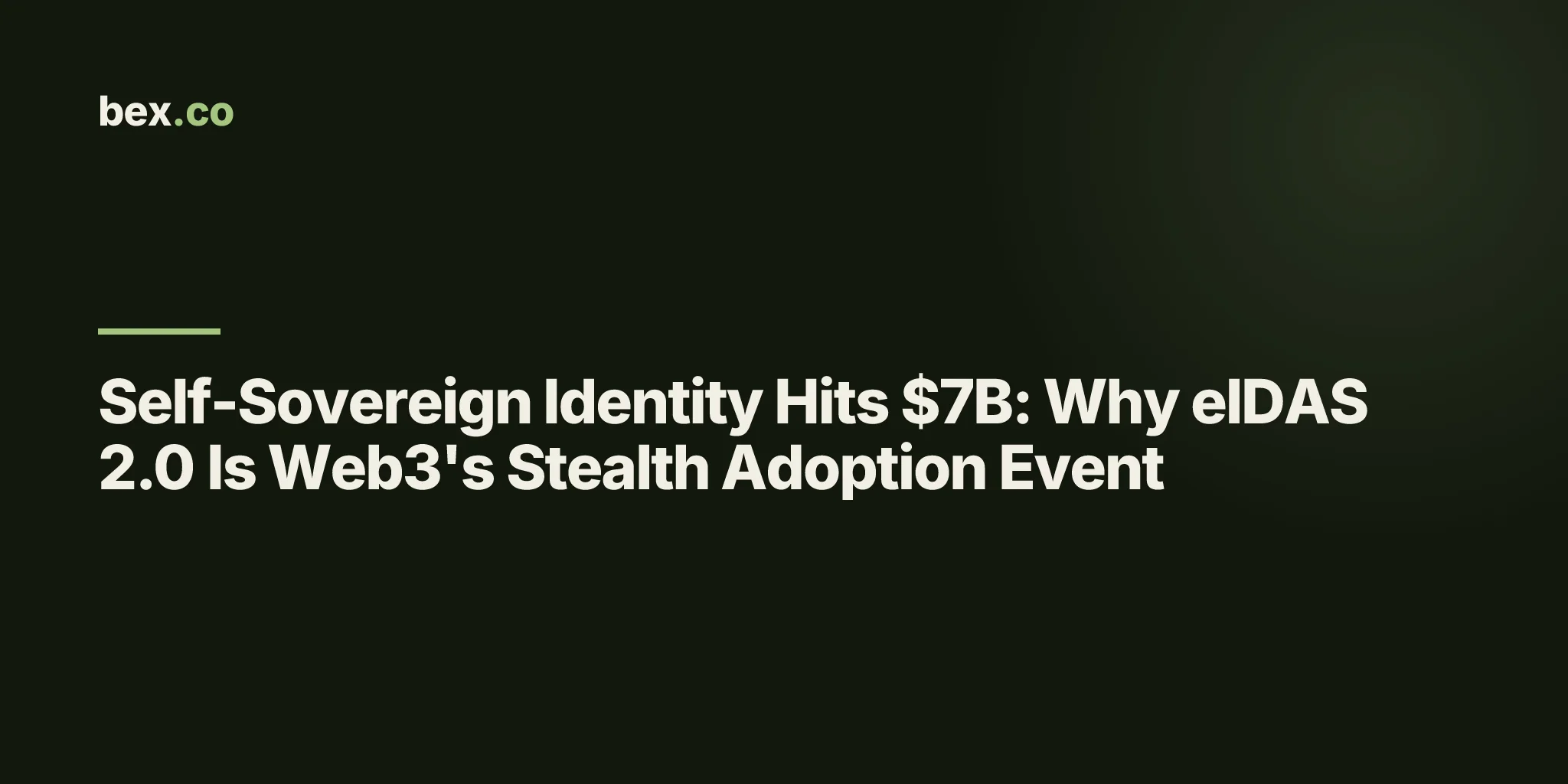 Self-Sovereign Identity Hits $7B: Why eIDAS 2.0 Is Web3's Stealth Adoption Event