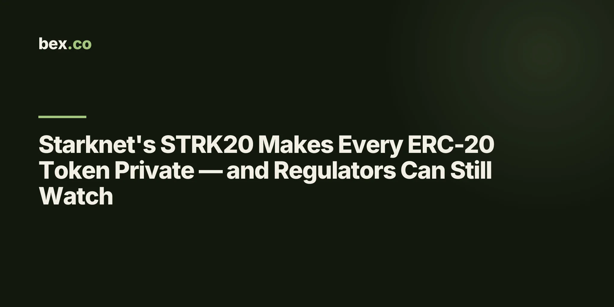 Starknet's STRK20 Makes Every ERC-20 Token Private — and Regulators Can Still Watch
