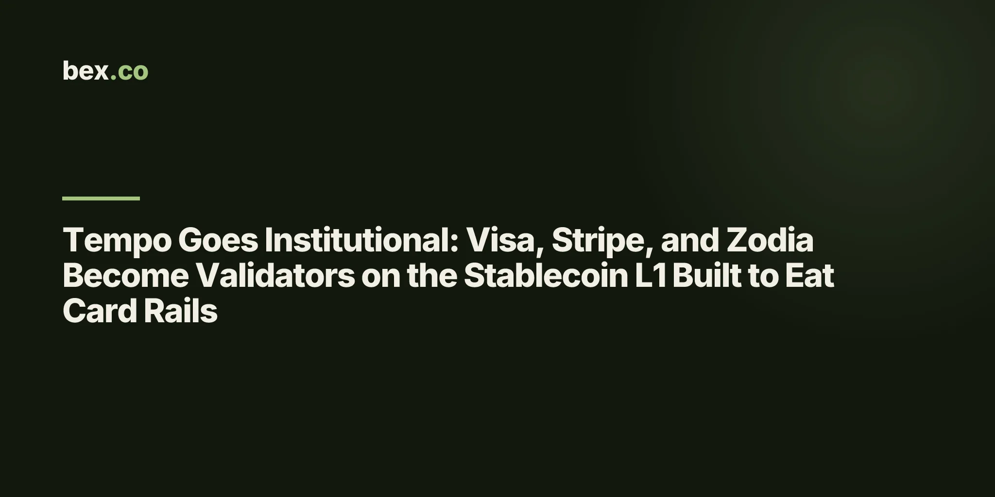Tempo Goes Institutional: Visa, Stripe, and Zodia Become Validators on the Stablecoin L1 Built to Eat Card Rails