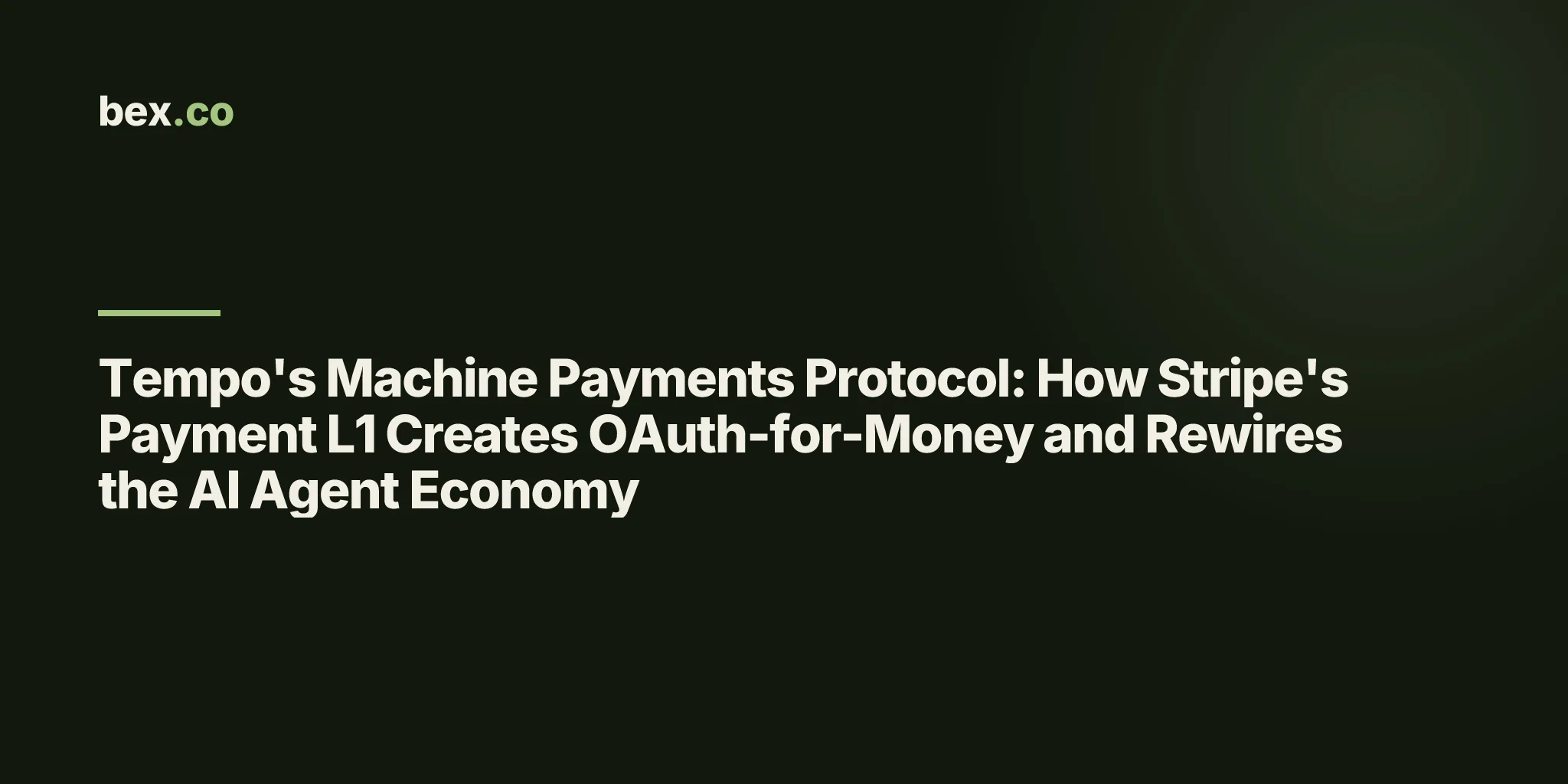 Tempo's Machine Payments Protocol: How Stripe's Payment L1 Creates OAuth-for-Money and Rewires the AI Agent Economy