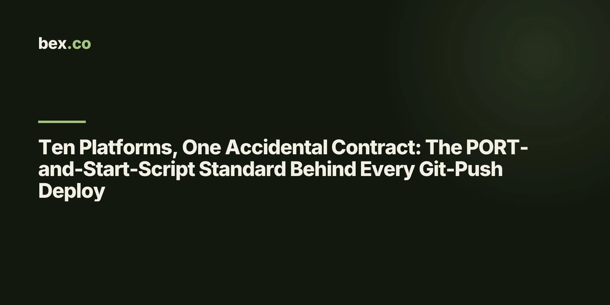 Ten Platforms, One Accidental Contract: The PORT-and-Start-Script Standard Behind Every Git-Push Deploy