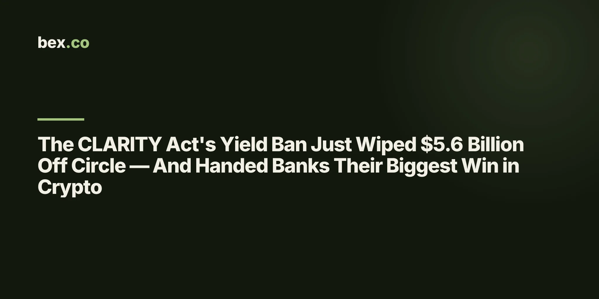 The CLARITY Act's Yield Ban Just Wiped $5.6 Billion Off Circle — And Handed Banks Their Biggest Win in Crypto