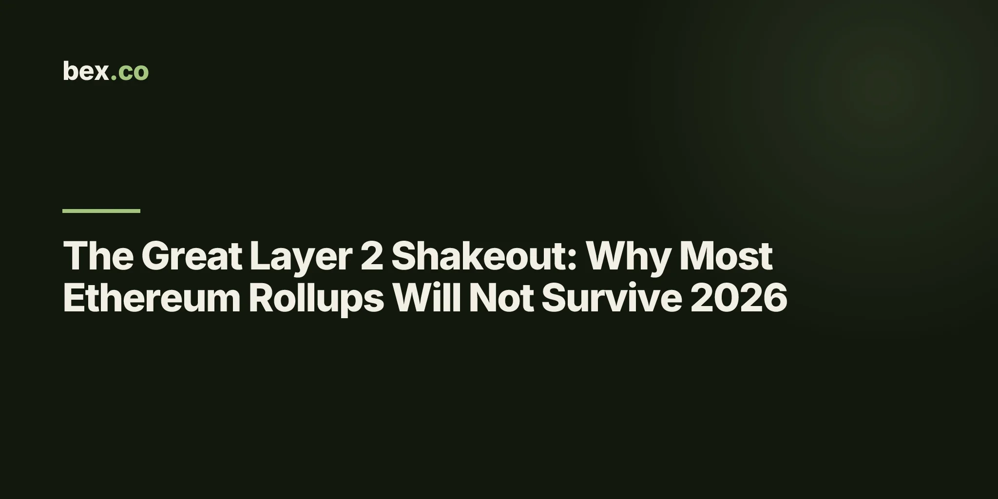 The Great Layer 2 Shakeout: Why Most Ethereum Rollups Will Not Survive 2026