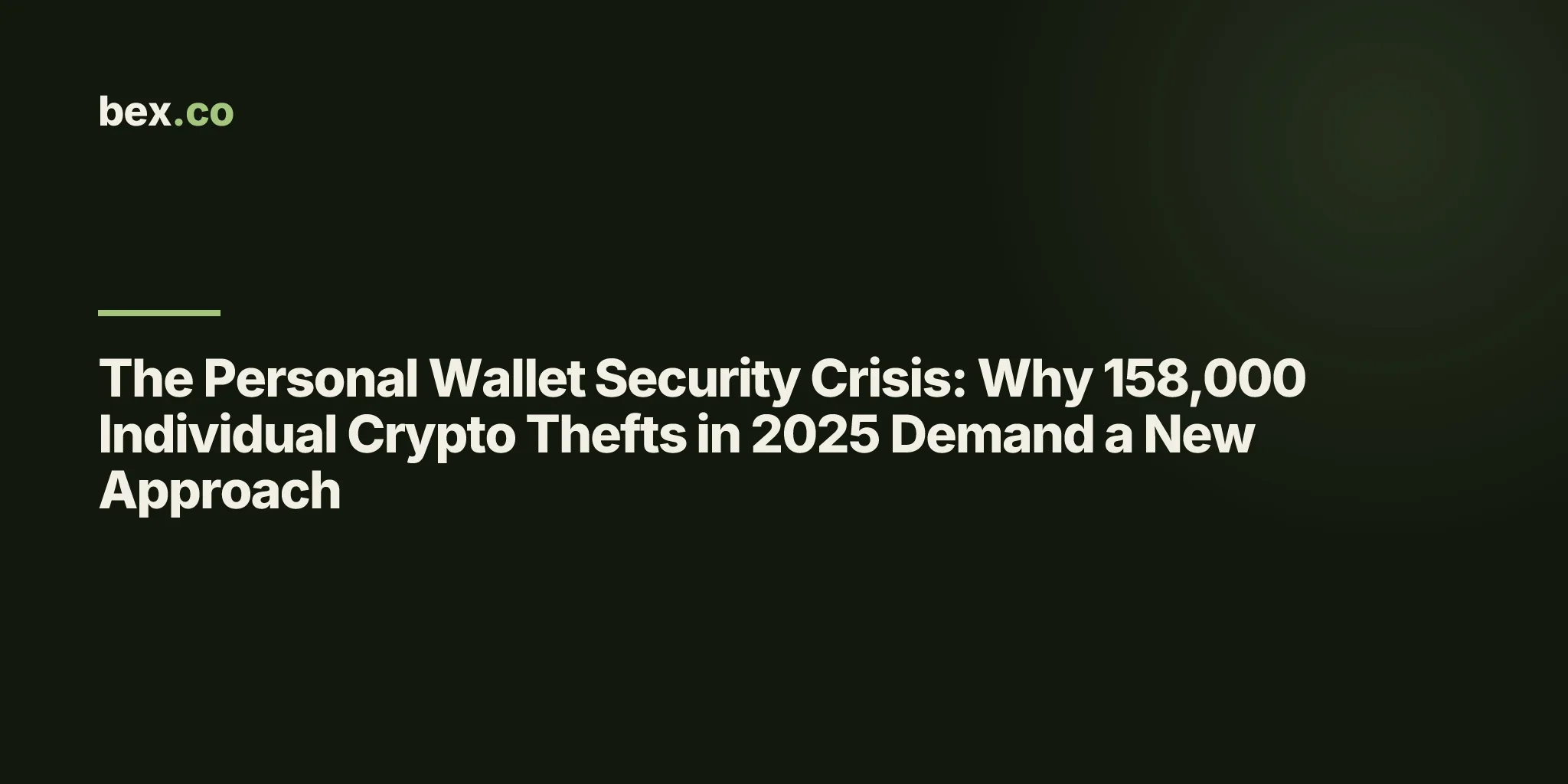 The Personal Wallet Security Crisis: Why 158,000 Individual Crypto Thefts in 2025 Demand a New Approach