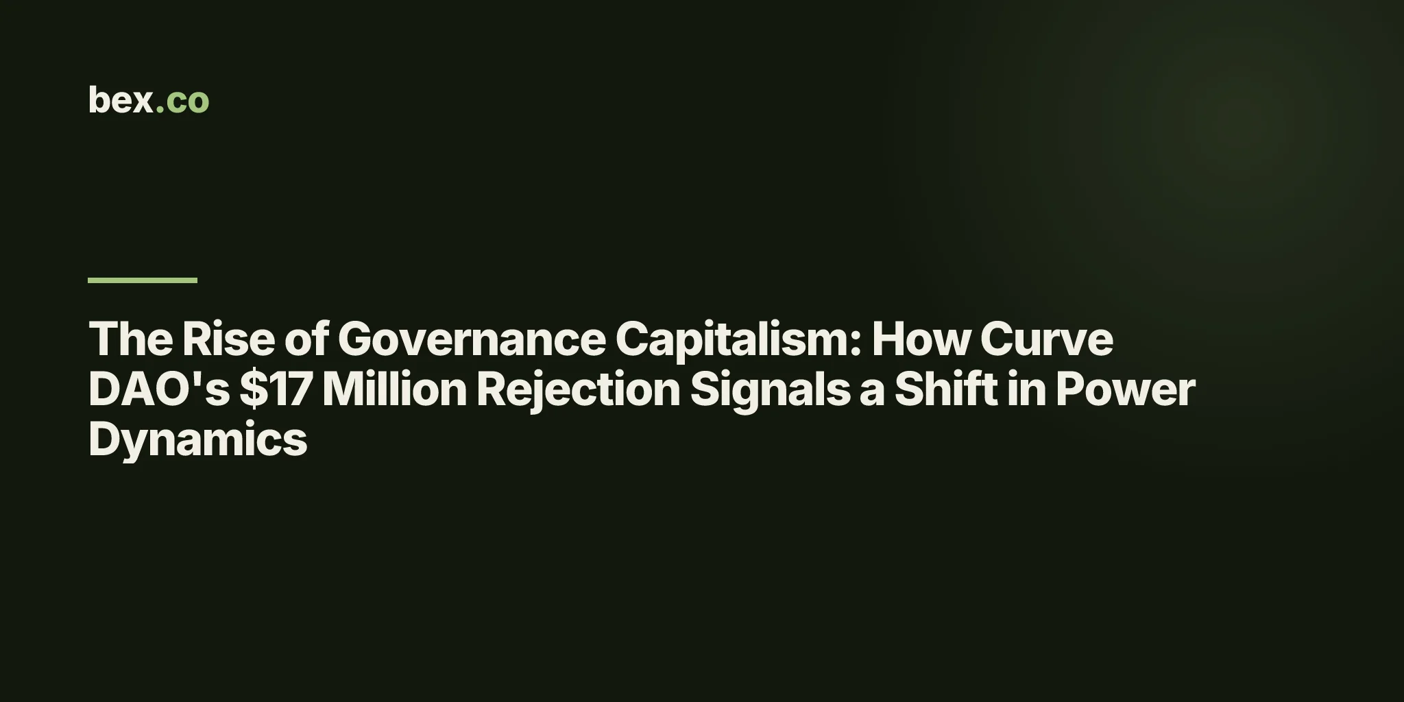 The Rise of Governance Capitalism: How Curve DAO's $17 Million Rejection Signals a Shift in Power Dynamics