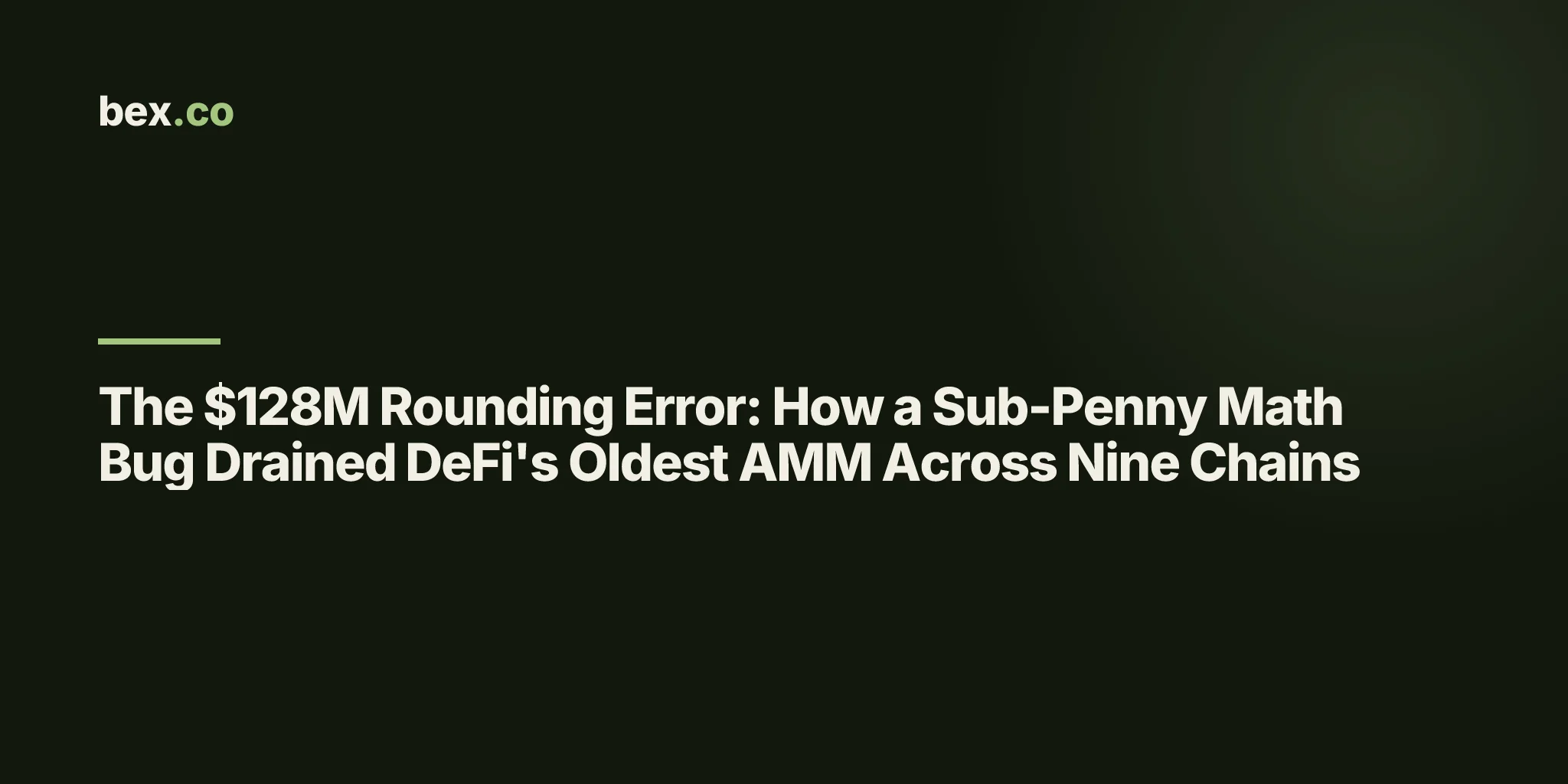 The $128M Rounding Error: How a Sub-Penny Math Bug Drained DeFi's Oldest AMM Across Nine Chains