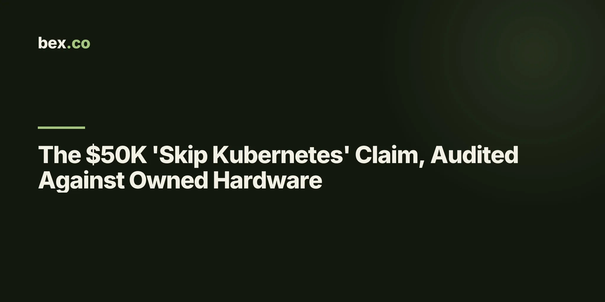 The $50K 'Skip Kubernetes' Claim, Audited Against Owned Hardware