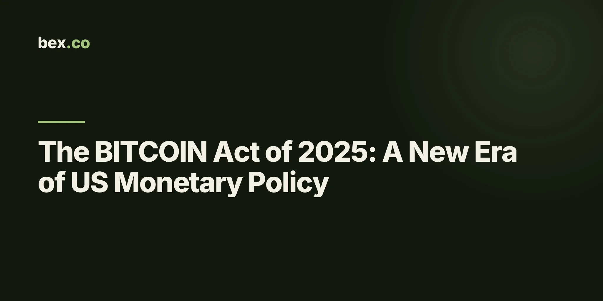 The BITCOIN Act of 2025: A New Era of US Monetary Policy