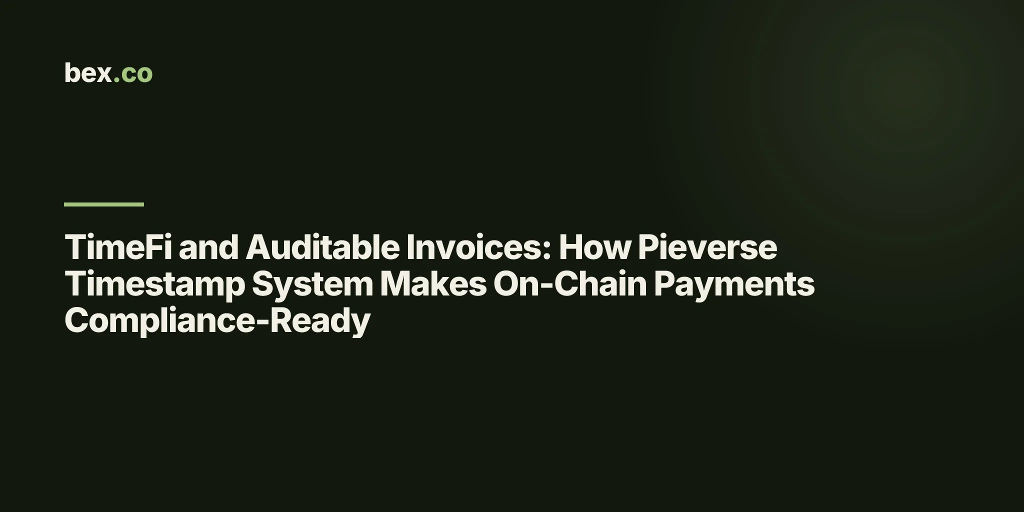 TimeFi and Auditable Invoices: How Pieverse Timestamp System Makes On-Chain Payments Compliance-Ready