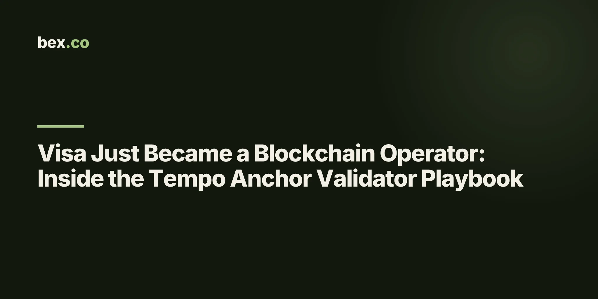 Visa Just Became a Blockchain Operator: Inside the Tempo Anchor Validator Playbook