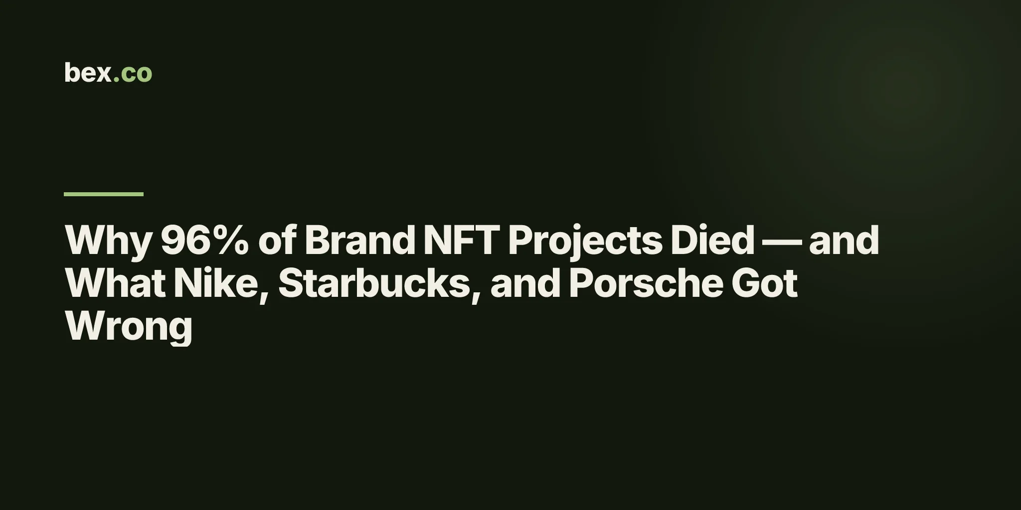Why 96% of Brand NFT Projects Died — and What Nike, Starbucks, and Porsche Got Wrong