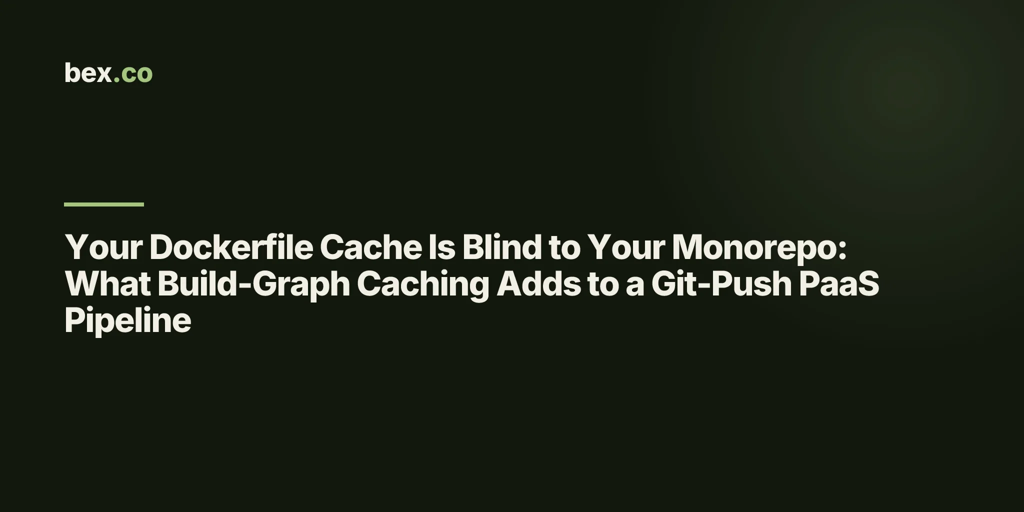 Your Dockerfile Cache Is Blind to Your Monorepo: What Build-Graph Caching Adds to a Git-Push PaaS Pipeline