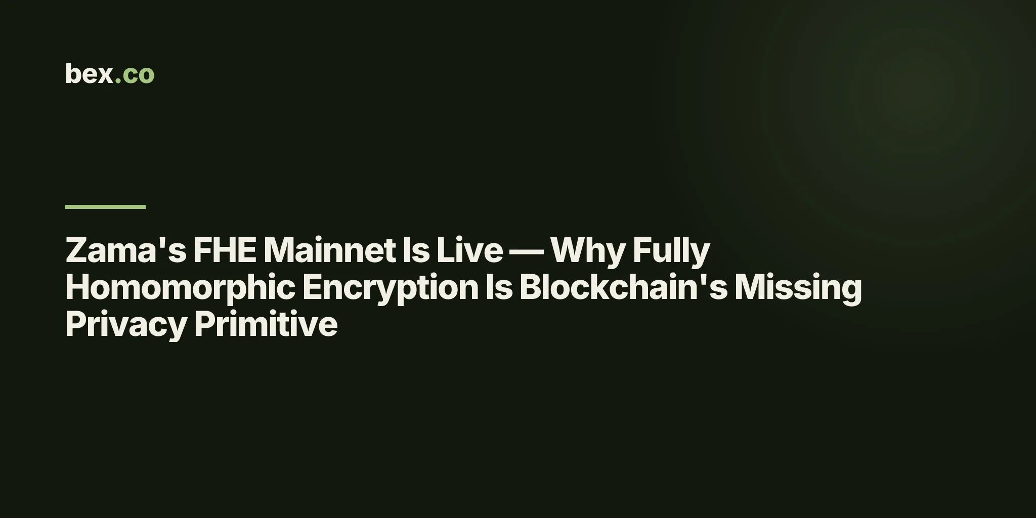 Zama's FHE Mainnet Is Live — Why Fully Homomorphic Encryption Is Blockchain's Missing Privacy Primitive