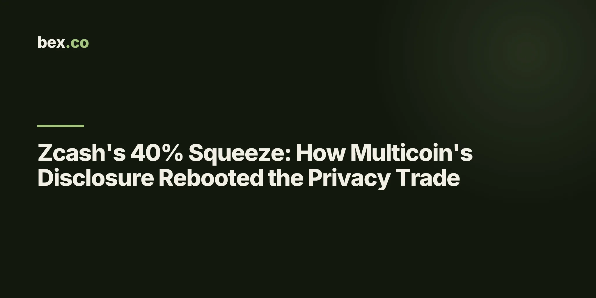 Zcash's 40% Squeeze: How Multicoin's Disclosure Rebooted the Privacy Trade